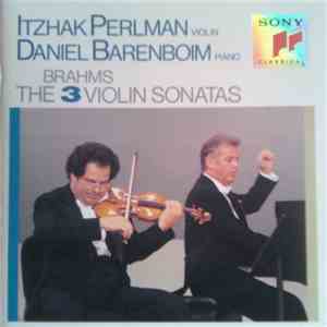 Itzhak Perlman, Daniel Barenboim - Brahms - The 3 Violin Sonatas