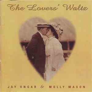 Jay Ungar & Molly Mason - The Lovers' Waltz