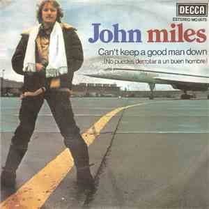 John Miles - Can't Keep A Good Man Down = No Puedes Derrotar A Un Buen Homb ...