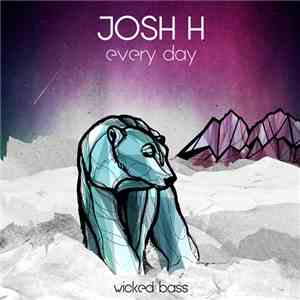 Josh H - Every Day EP