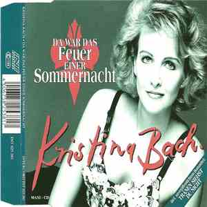 Kristina Bach - Da War Das Feuer Einer Sommernacht