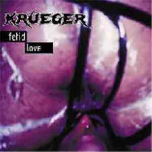 Krueger - Fetid Love