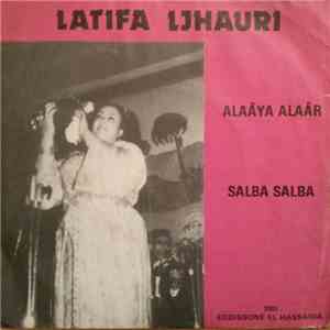Latifa Ljhauri - Alaâya Alaâr / Salba Salba