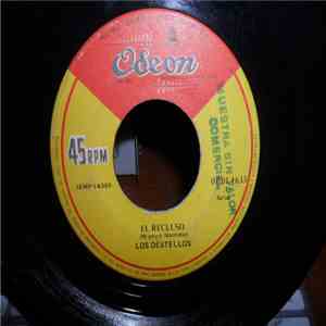 Los Destellos - El Recluso / Ven Y Besame