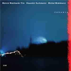 Marcin Wasilewski Trio - January