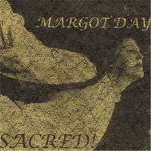 Margot Day - Sacred!