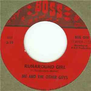 Me And The Other Guys - Runaround Girl / Everybody Knew But Me
