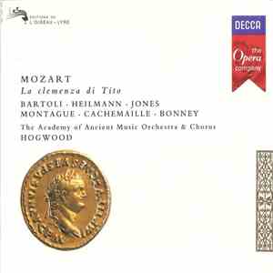 Mozart, Bartoli • Heilmann • Jones • Montague • Cahchemaille • Bonney • The Academy of Ancient Music & Chorus • Hogwood - La Clemenza Di Tito