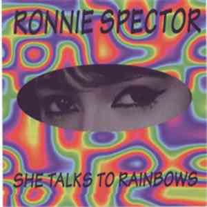 Ronnie Spector - She Talks To Rainbows