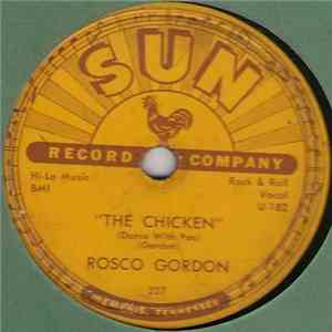 Rosco Gordon - The Chicken (Dance With You) / Love For You Baby