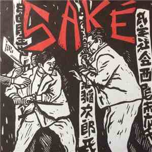 Saké  - The Desert / Bastards