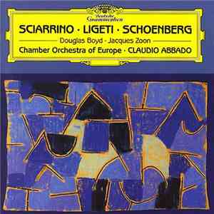 Salvatore Sciarrino, Arnold Schoenberg, György Ligeti, Douglas Boyd, Jacque ...