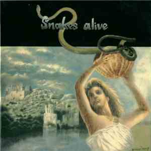 Snakes Alive - Snakes Alive