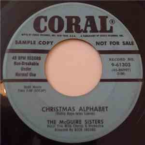 The McGuire Sisters - Christmas Alphabet / Give Me Your Heart For Christmas