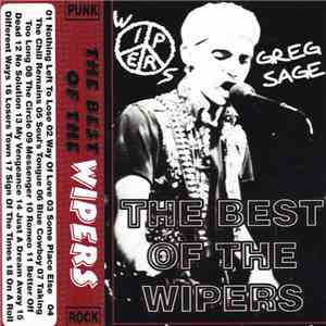 The Wipers - The Best Of Wipers And Greg Sage
