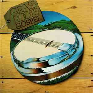 Various - Grass Roots Gospel