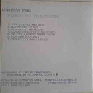 Vindva Mei - Fungi To The Moon