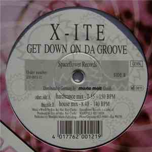 X-Ite - Get Down On Da Groove