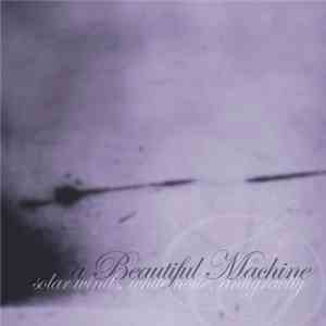 A Beautiful Machine - Solar Winds, White Noise, Antigravity
