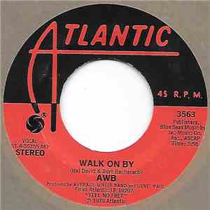 AWB - Walk On By / Too Late To Cry