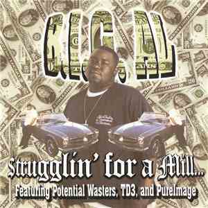 B.I.G. AL - Strugglin' for a Mill...