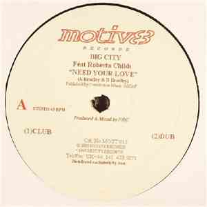Big City Feat. Roberta Childs - Need Your Love