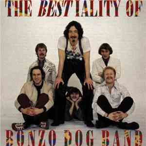 Bonzo Dog Band - The Bestiality Of Bonzo Dog Band