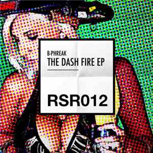 B-Phreak - The Dash Fire EP