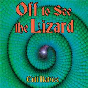 Cult Babies - Off to See the Lizard
