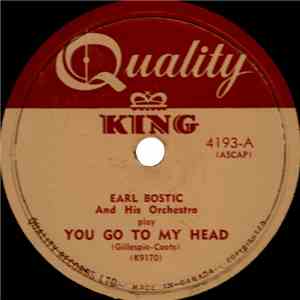 Earl Bostic And His Orchestra - You Go To My Head / The Hour Of Parting