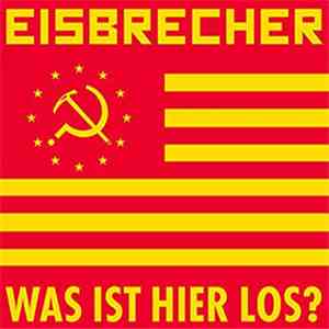 Eisbrecher - Was Ist Hier Los?