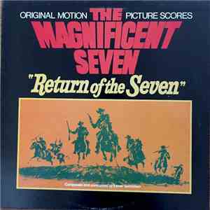 Elmer Bernstein - The Magnificent Seven/Return Of The Seven