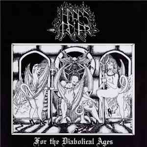 Hades Archer - For The Diabolical Ages