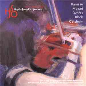 Haydn Jeugd Strijkorkest, Rameau, Mozart, Dvořák, Bloch, Gershwin - Untitle ...