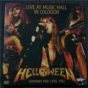 Helloween - Live At Music Hall Cologon - Germany May 14th 1992