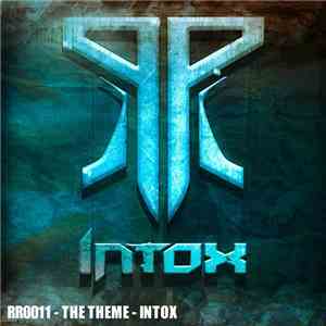 Intox - The Theme