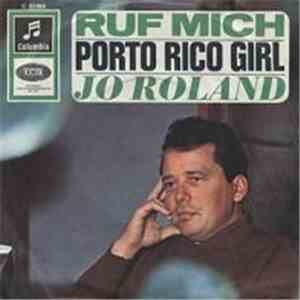 Jo Roland - Ruf Mich / Porto Rico Girl