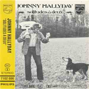 Johnny Hallyday - Solitudes À Deux