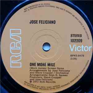 José Feliciano - One More Mile / Where Is My Woman