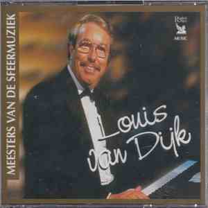 Louis van Dijk - Meesters Van De Sfeermuziek