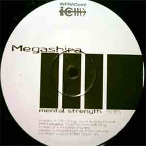 Megashira - Mental Strength