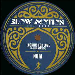 N.O.I.A. - Looking For Love (Ajello Version)