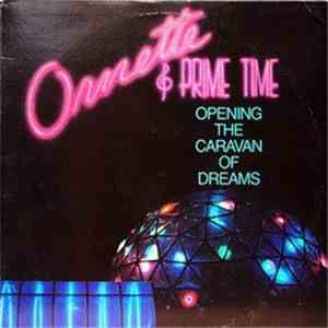 Ornette Coleman and Prime Time  - Opening The Caravan Of Dreams