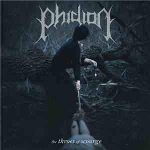 Phidion - The Throes Of Scourge
