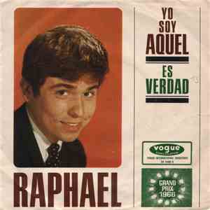 Raphael  - Yo Soy Aquel / Es Verdad