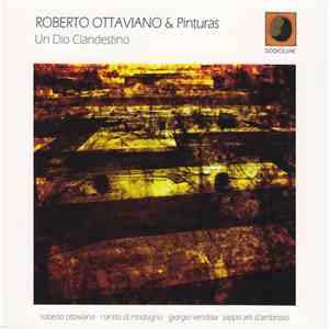 Roberto Ottaviano & Pinturas - Un Dio Clandestino