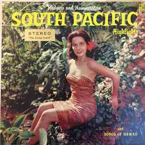 Rodgers And Hammerstein - South Pacific Highlights And Songs Of Hawaii