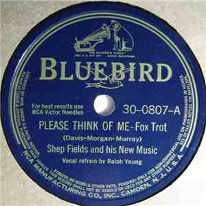 Shep Fields And His New Music - Please Think Of Me / Take It Slow