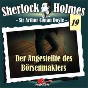 Sir Arthur Conan Doyle - Sherlock Holmes  - Der Angestellte Des Börsenmaklers