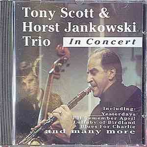 Tony Scott  & Horst Jankowski Trio - In Concert